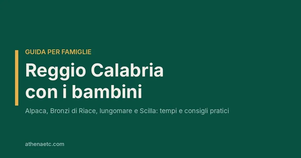 Cosa vedere a Reggio Calabria con bambini: tappe brevi, tempi e passeggino